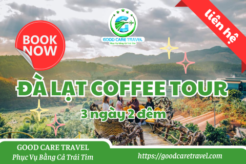 ĐÀ LẠT COFFEE TOUR 03 NGÀY 02 ĐÊM