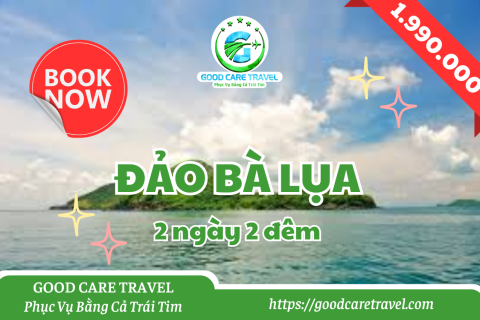 TOUR ĐẢO BÀ LỤA  - 02 NGÀY 02 ĐÊM