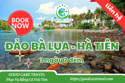 TOUR ĐẢO BÀ LỤA -  HÀ TIÊN 03 NGÀY 02 ĐÊM